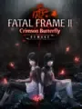 FATAL FRAME II: Crimson Butterfly REMAKE Cover
