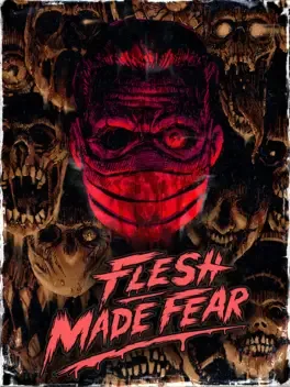Flesh Made Fear Cover