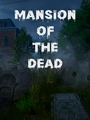 Mansion of the Dead
