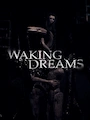 Waking Dreams