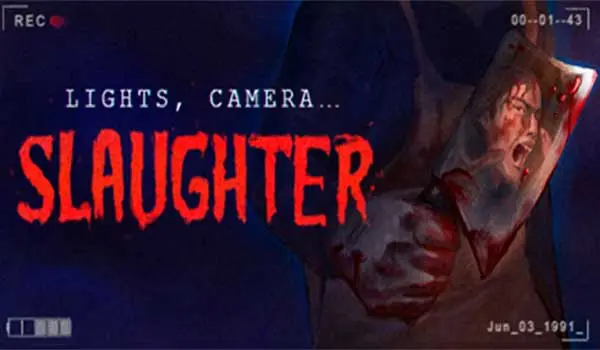 Lights Camera Slaughter