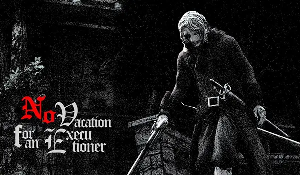 No Vacation for an Executioner