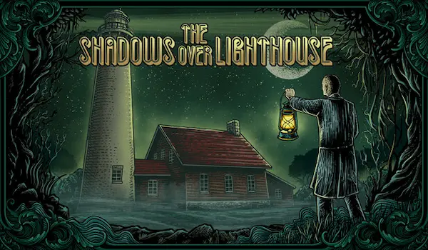 The Shadows Over Lighthouse
