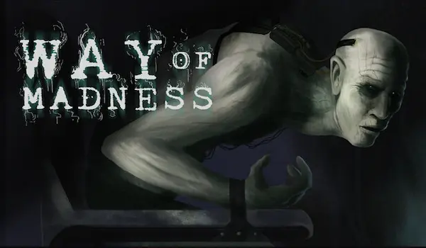 Way of Madness
