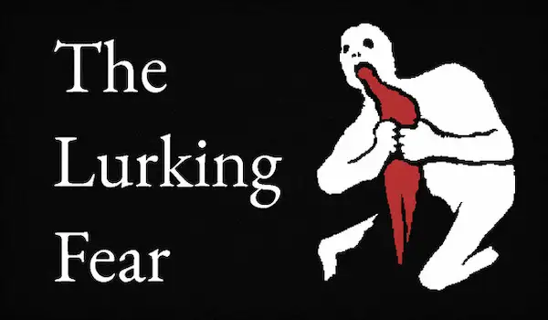 The Lurking Fear