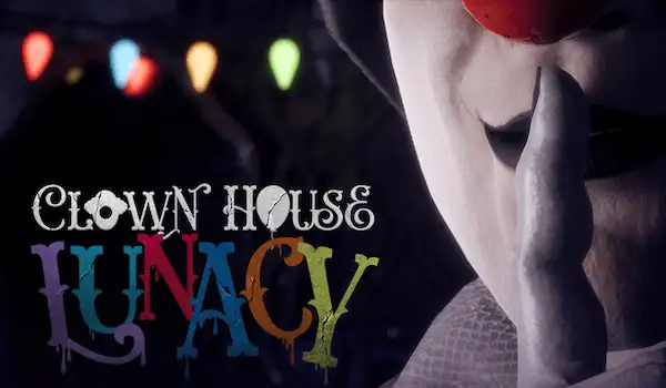 Clown House: Lunacy